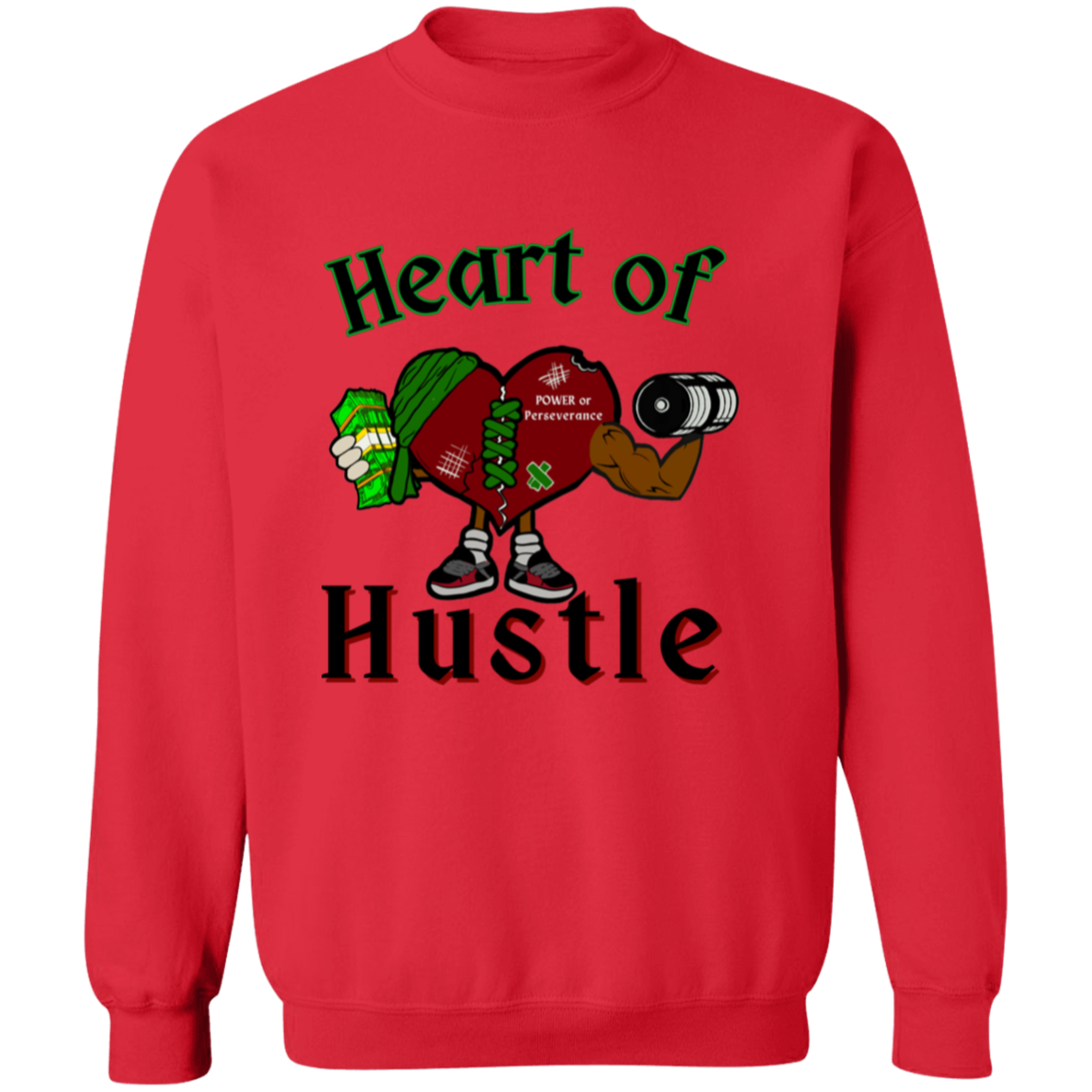 Heart of Hustle: Power of Perseverance Sweatshirt