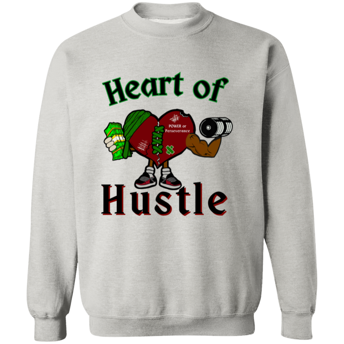 Heart of Hustle: Power of Perseverance Sweatshirt
