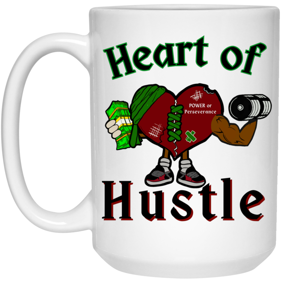 Heart of Hustle: Power of Perseverance 15oz Mug