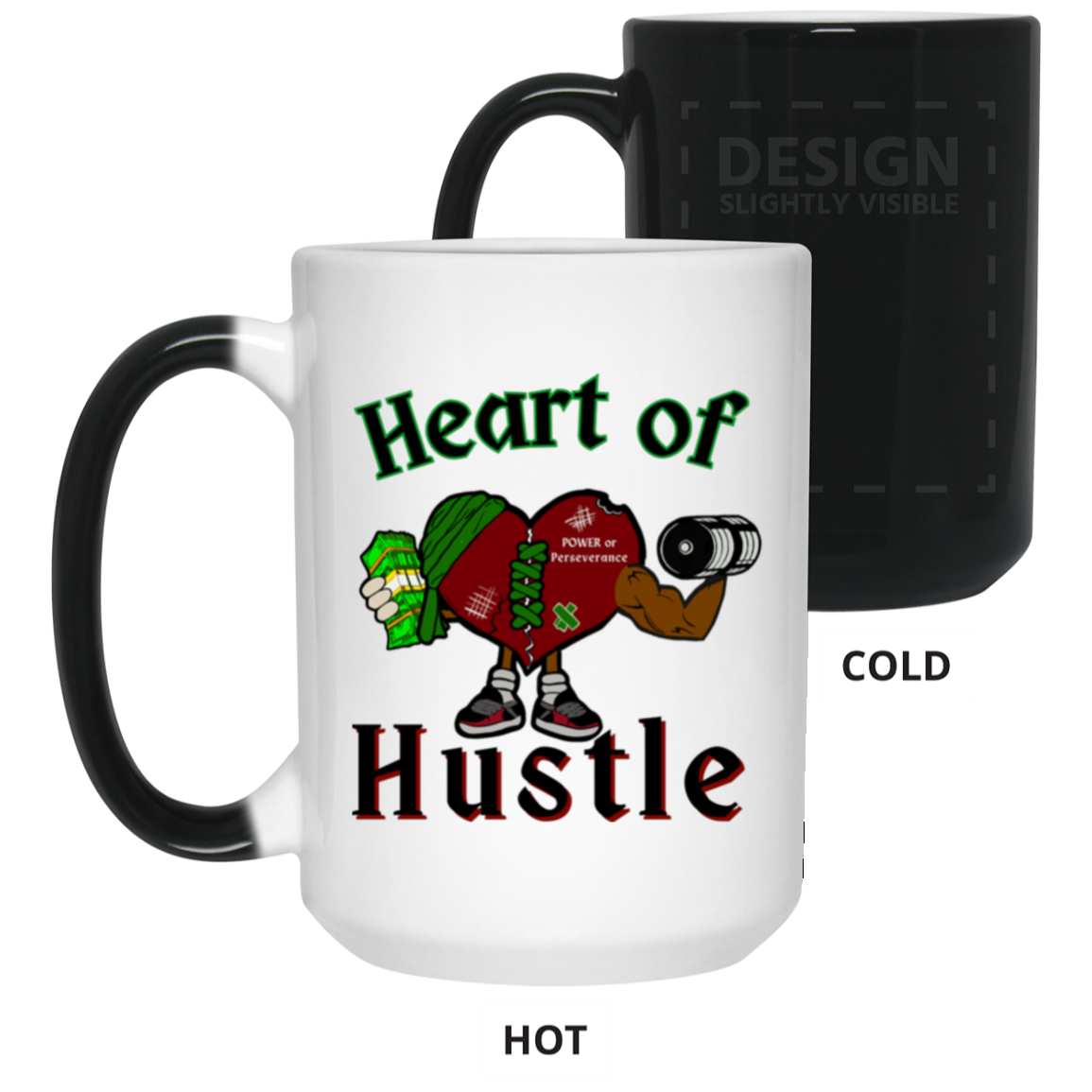 Heart of Hustle: Power of Perseverance 15oz Color Changing Mug