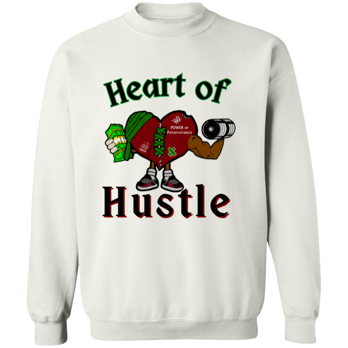 Heart of Hustle: Power of Perseverance Sweatshirt