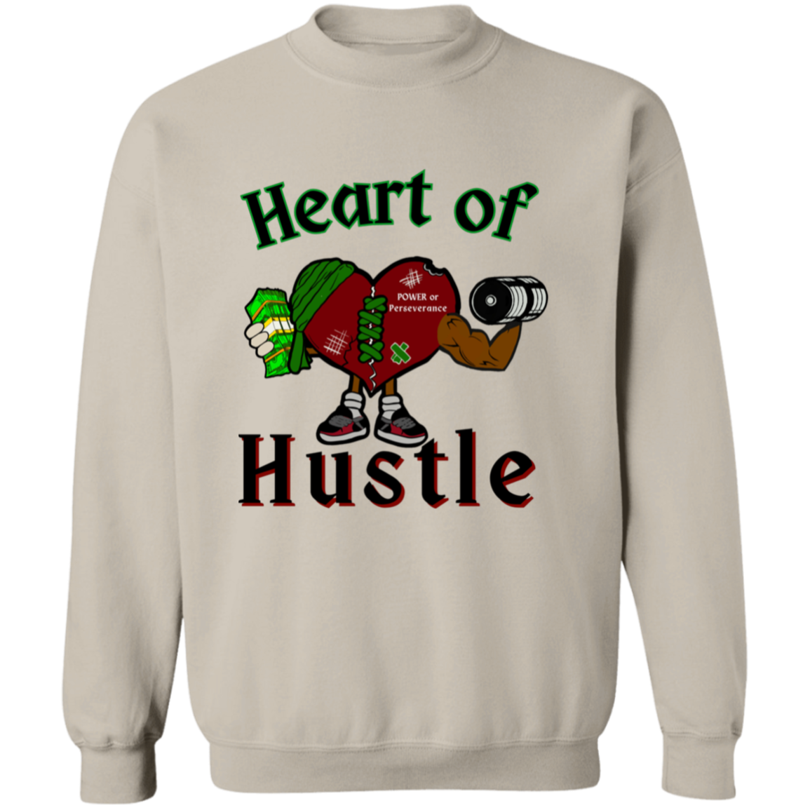 Heart of Hustle: Power of Perseverance Sweatshirt